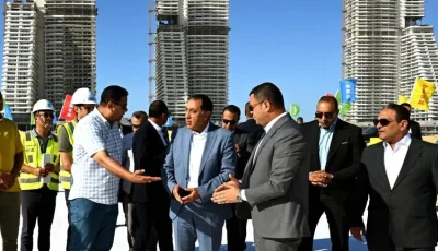رئيس الوزراء يقوم بزيارة تفقدية لمشروعات “أبراج الداون تاون” و “داون تاون لاجون”