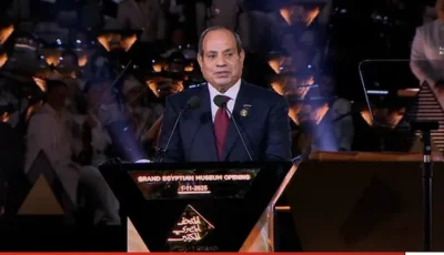الرئيس السيسي: افتتاح المتحف المصري الكبير يكتب فصلًا جديدًا من تاريخ مصر