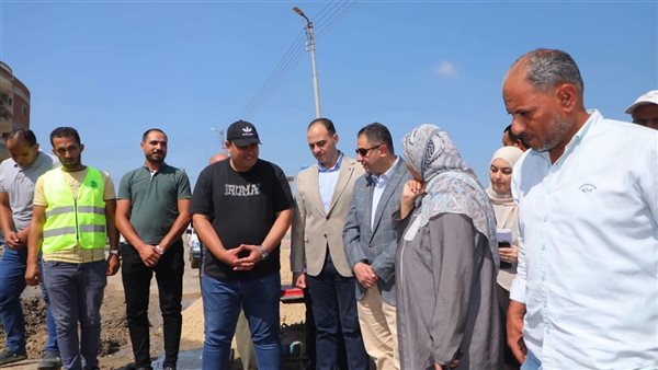 محافظ دمياط يتفقد موقع كسر خط مياه العدلية ويأمر بتقليل فترة انقطاع الخدمة